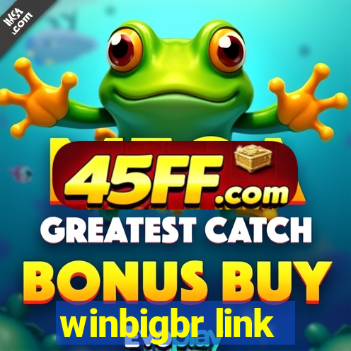 winbigbr link